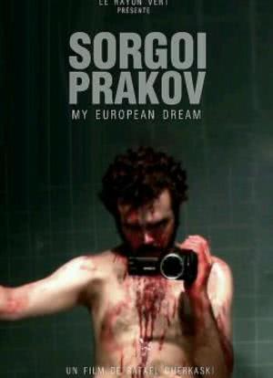 Sorgoï Prakov, my european dream海报封面图