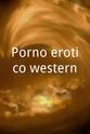 Remo Capitani Porno erotico western