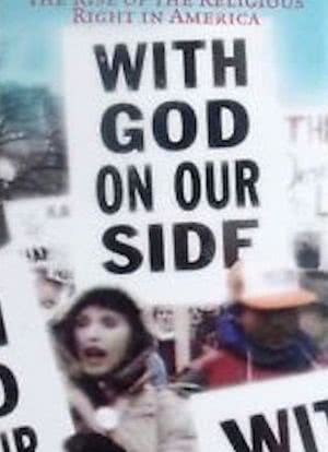 With God on Our Side: The Rise of the Religious Right in America海报封面图