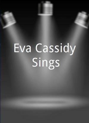 Eva Cassidy Sings海报封面图
