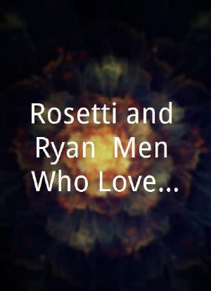 Rosetti and Ryan: Men Who Love Women海报封面图