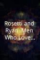 Bob Golden Rosetti and Ryan: Men Who Love Women
