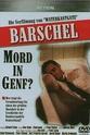 Frank Lustig Barschel - Mord in Genf?