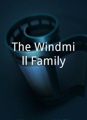 The Windmill Family海报封面图