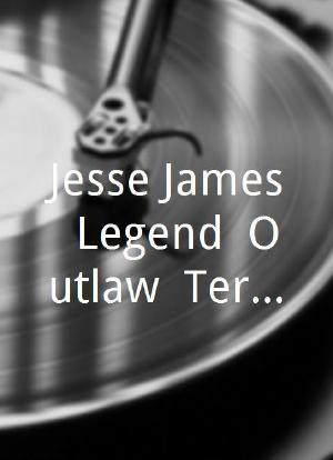 Jesse James: Legend, Outlaw, Terrorist海报封面图