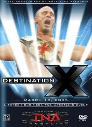 TNA Wrestling: Destination X海报封面图