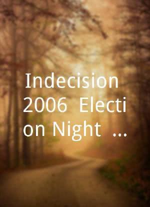 Indecision 2006: Election Night - Midterm Midtacular海报封面图