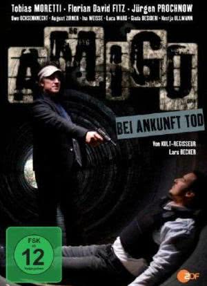 Amigo - Bei Ankunft Tod海报封面图