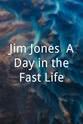 J.R. Writer Jim Jones: A Day in the Fast Life