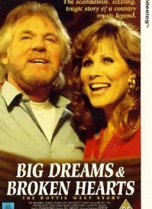 Big Dreams & Broken Hearts: The Dottie West Story海报封面图