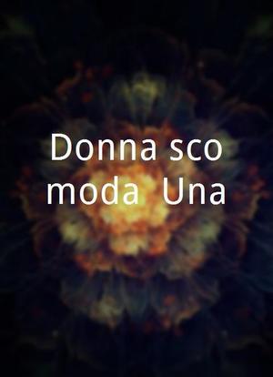 Donna scomoda, Una海报封面图