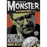 Famous Monster: Forrest J Ackerman