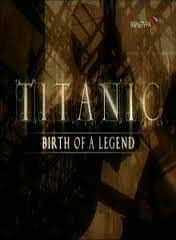 Titanic: Birth of a Legend海报封面图