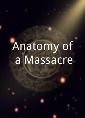 Anatomy of a Massacre海报封面图