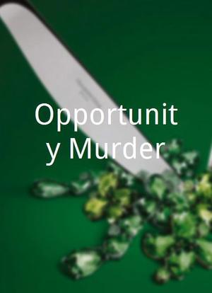 Opportunity Murder海报封面图