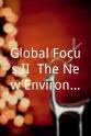 Tom Dusenbery Global Focus II: The New Environmentalists