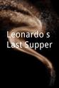 Anthony Jacobs Leonardo's Last Supper
