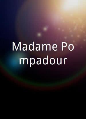 Madame Pompadour海报封面图