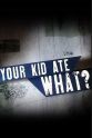 William Kidd Your Kid Ate What?