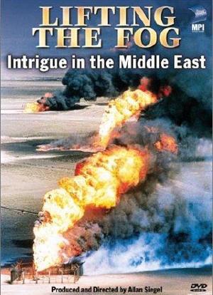 Lifting the Fog: Intrigue in the Middle East海报封面图
