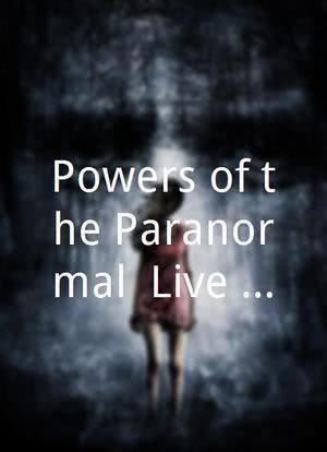 Powers of the Paranormal: Live on Stage!海报封面图