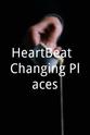 Leon Goodstriker HeartBeat: Changing Places