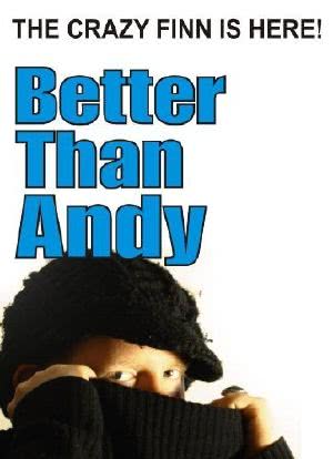 Better Than Andy: The Crazy Finn Is Here海报封面图