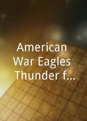 American War Eagles: Thunder from the Skies海报封面图