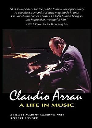Claudio Arrau: A Life in Music海报封面图