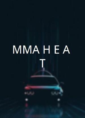 MMA H.E.A.T.海报封面图