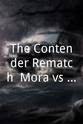 Peter Manfredo Jr. The Contender Rematch: Mora vs. Manfredo