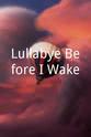 Jibby Saetang Lullabye Before I Wake