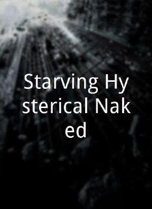 Starving Hysterical Naked海报封面图