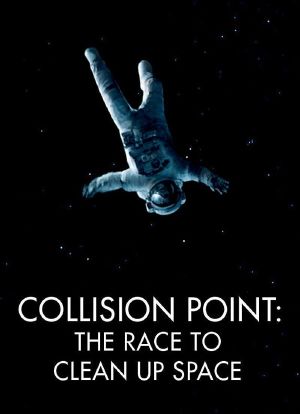 Gravity: Collision Point - The Race to Clean Up Space海报封面图