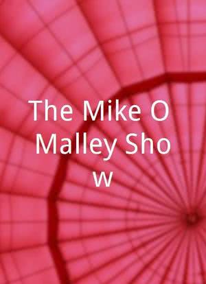 The Mike O'Malley Show海报封面图