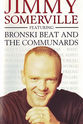 Bronski Beat Jimmy Somerville: The Video Collection 1984-1990