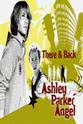 Jacob Underwood There & Back: Ashley Parker Angel