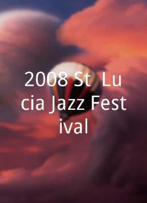 2008 St. Lucia Jazz Festival海报封面图
