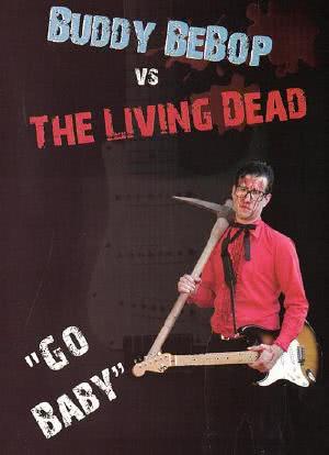 Buddy BeBop vs the Living Dead海报封面图