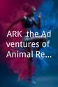 布兰登·昆恩·亚当斯 ARK, the Adventures of Animal Rescue Kids