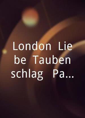 London, Liebe, Taubenschlag - Part One海报封面图