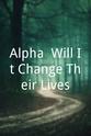 John Rooney Alpha: Will It Change Their Lives?