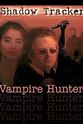 Gary Secor Shadow Tracker: Vampire Hunter