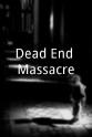 Ricky Carter Dead End Massacre