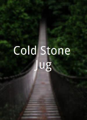 Cold Stone Jug海报封面图