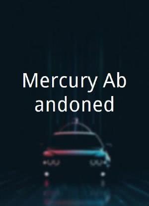 Mercury Abandoned海报封面图