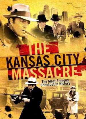The Kansas City Massacre海报封面图