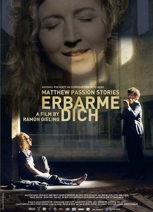 Erbarme dich - Matthäus Passion Stories海报封面图