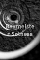 C. Rainer Ecke Baumeister Solness