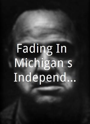 Fading In: Michigan's Independent Filmmakers海报封面图